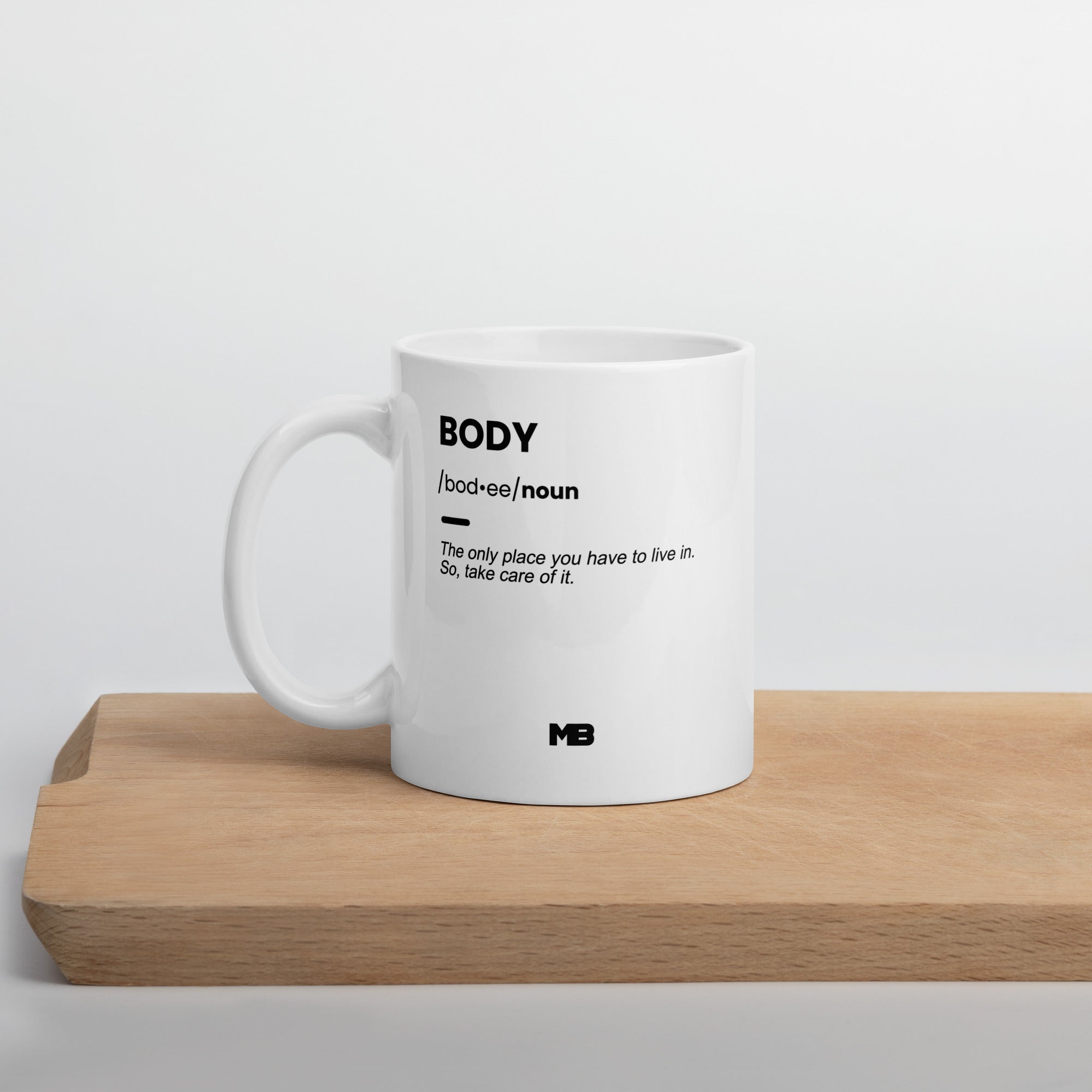 body mug the only place you have to live in
