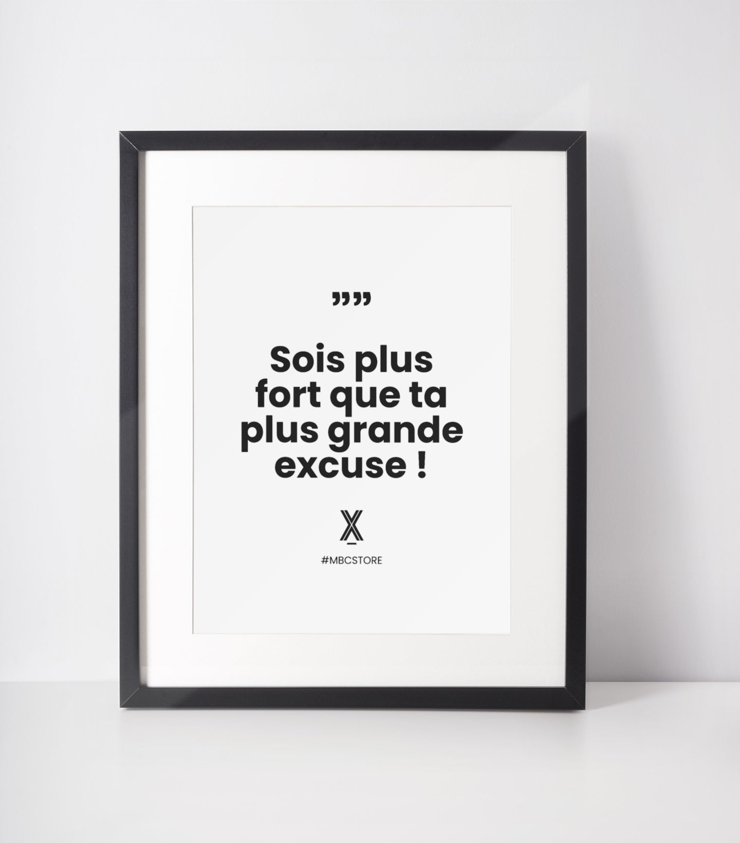 sois plus fort que ta plus grande excuse affiche