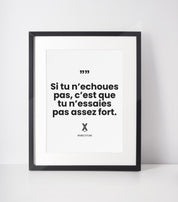 si tu nechoues pas cest que tu nessaies pas assez fort affiche