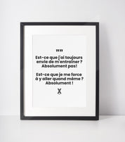 poster tasse est ce que jai toujours envie de m'entrainer absolument pas est-ce que je me force a y aller quand meme absolument 