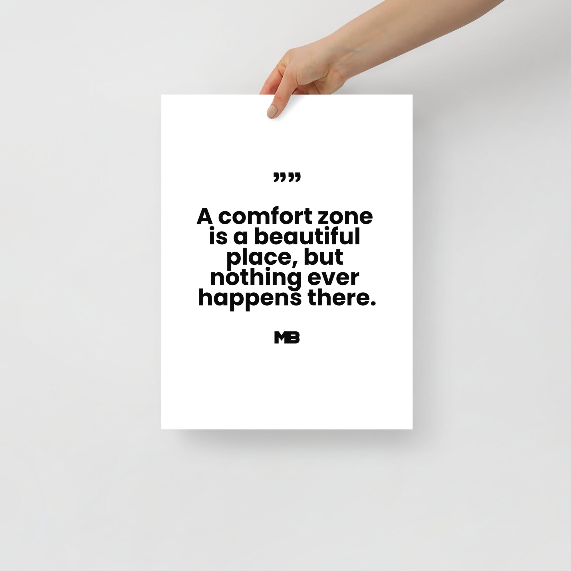 comfort zone is a beautiful place but nothing ever happens there poster