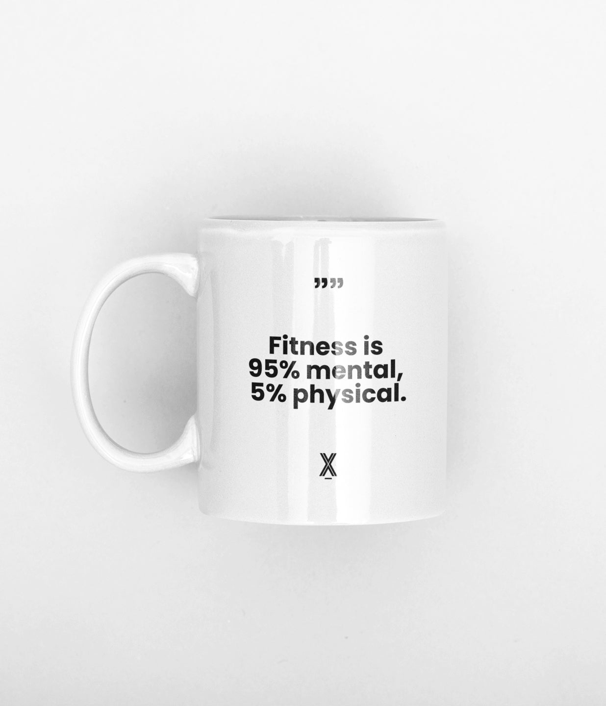 fitness is 95% mental 5% physical mug