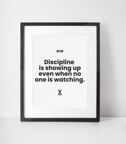 discipline is showing up event when no one is watching poster