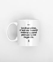 tasse la discipline cest quand tu reviens meme quand personne ne regarde