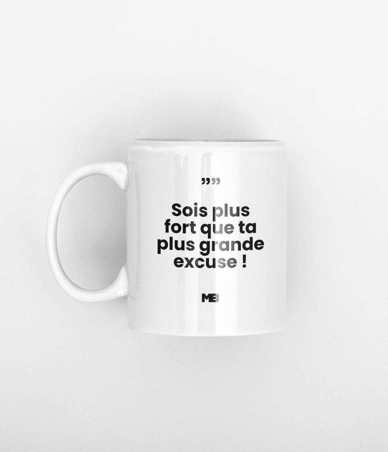 Mug Louder Than Excuses