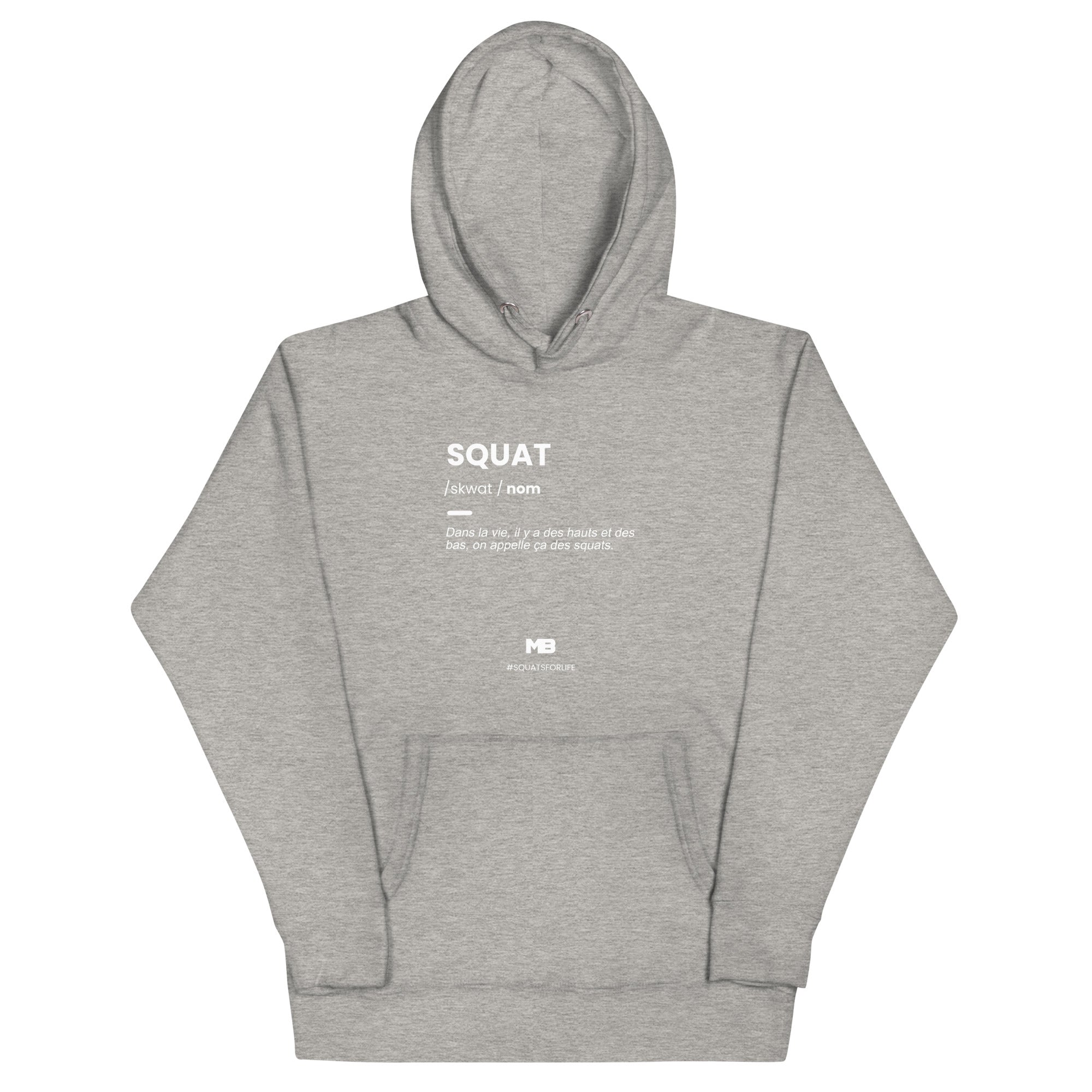 hoodie dans la vie il y a des hauts et des bas on appelle ça des squats