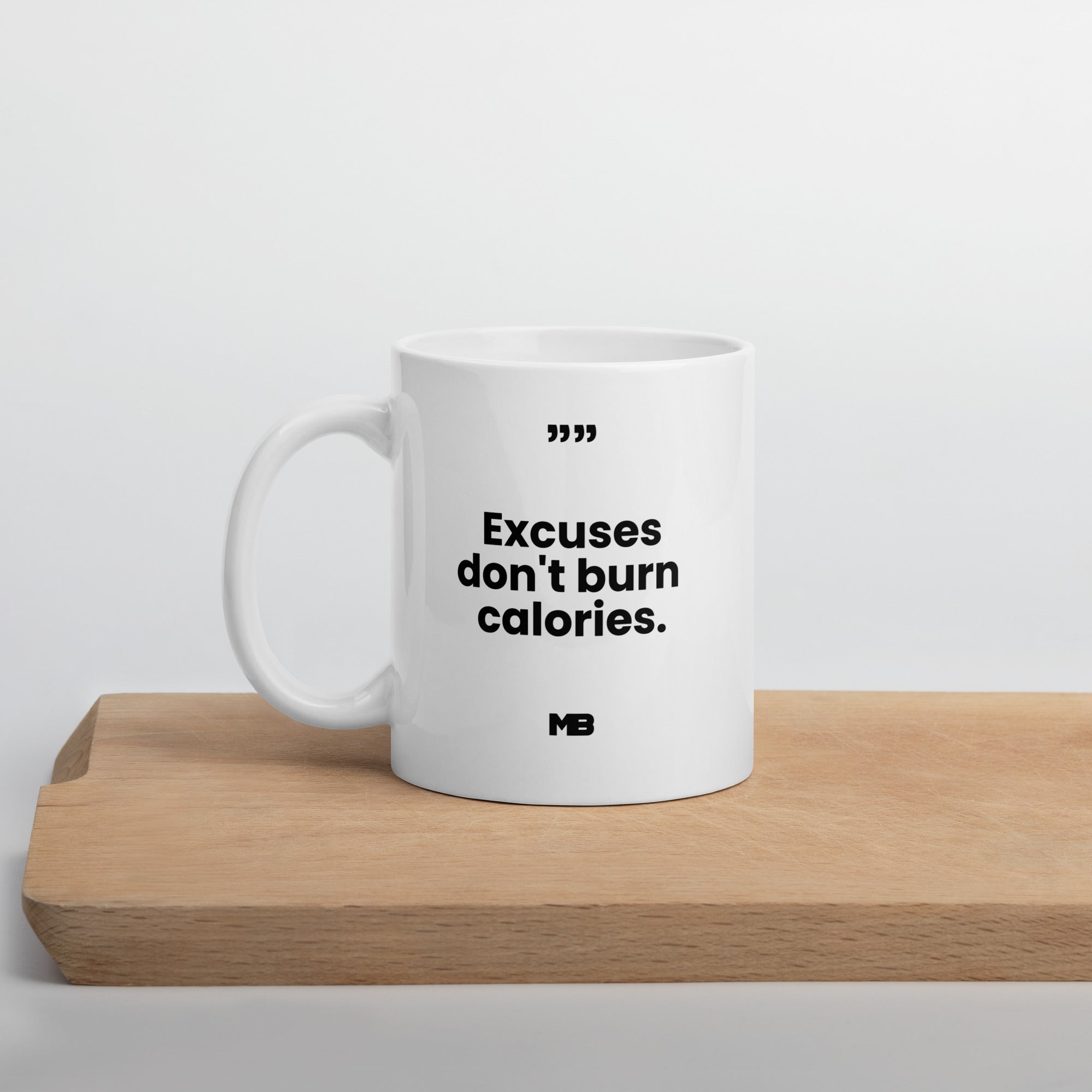 excuses dont burl calories mug