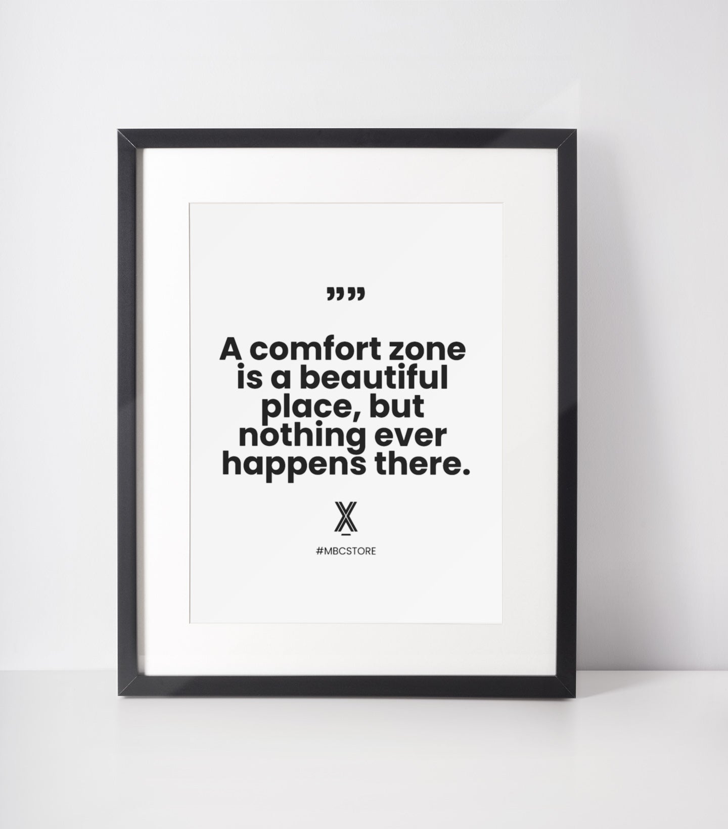 a comfort zone is a beautiful place but nothing ever happens there