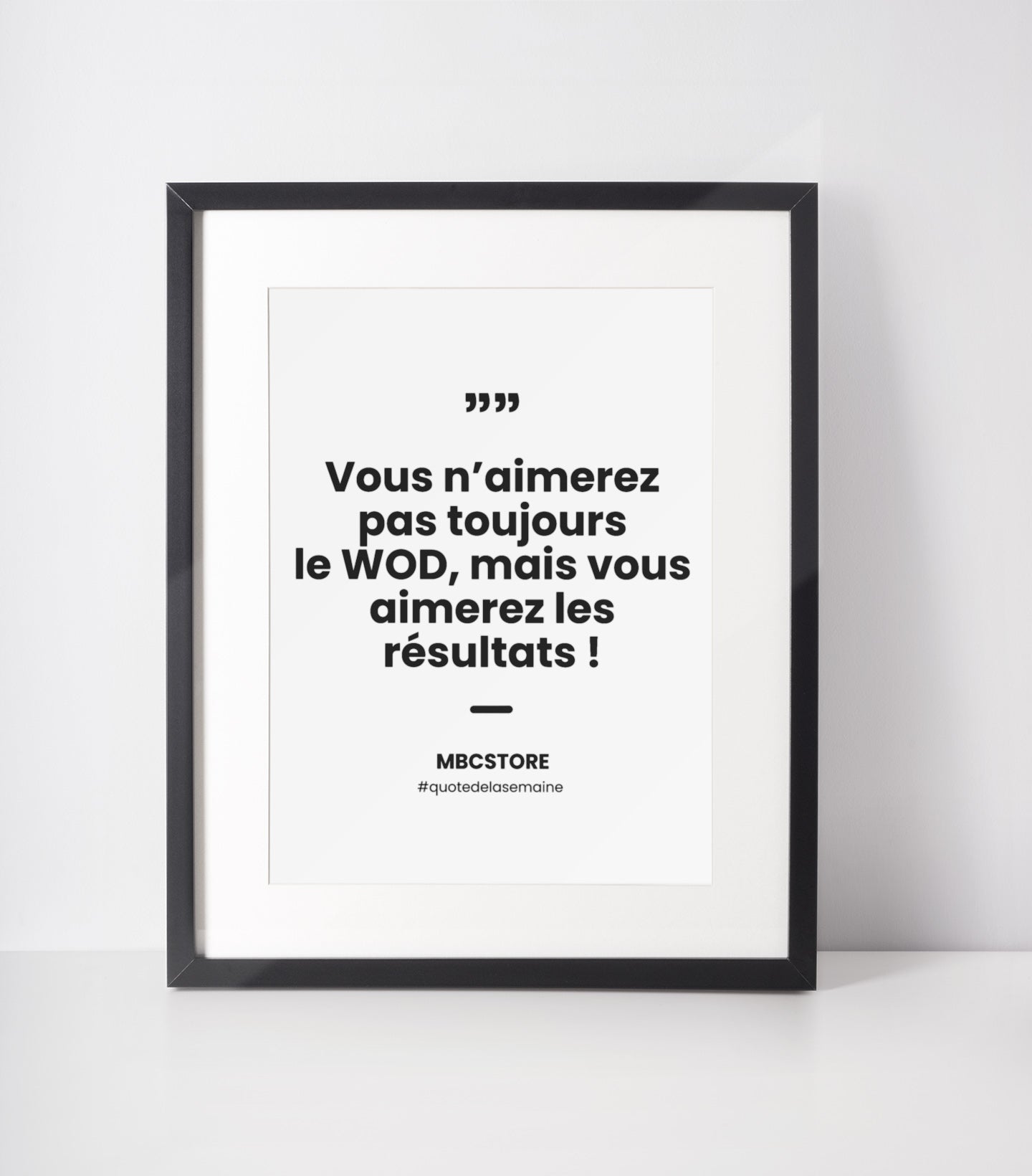 affiche vous n aimerez pas toujours le wod mais vous aimerez les resultats