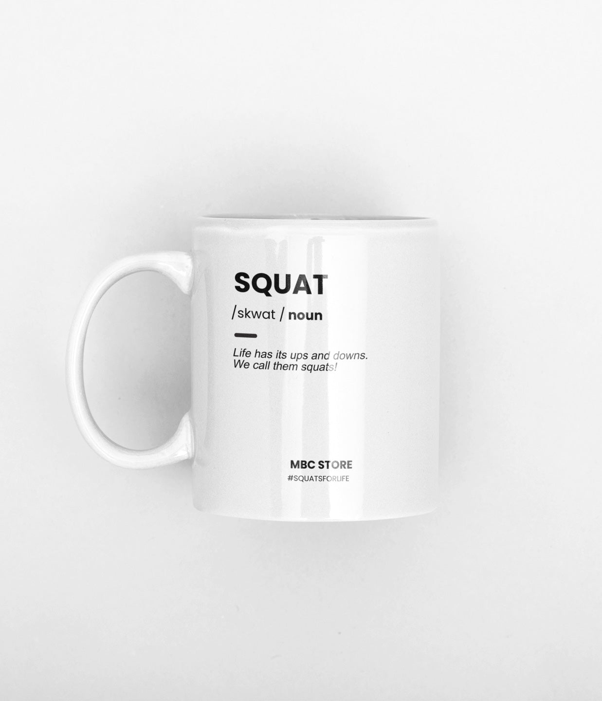 life has it ups and down we call them squats mug